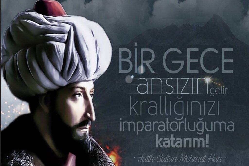 Fatih Sultan Mehmet Sözleri