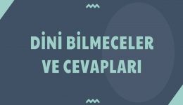 Dini Bilmeceler ve Cevapları