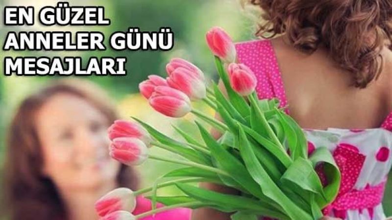 Anneler Günü İle İlgili Sözler