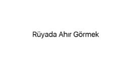 Rüyada Ahır Görmek