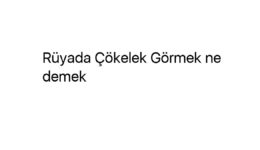 Rüyada Çökelek Görmek ne demek