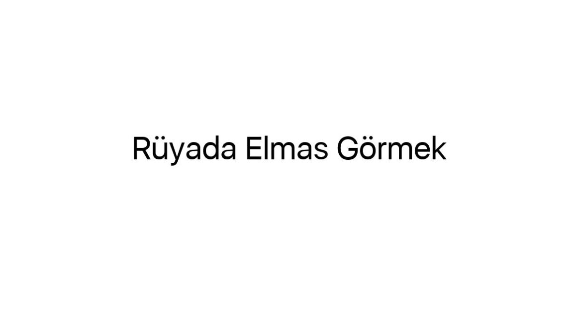 ruyada-elmas-gormek-88051