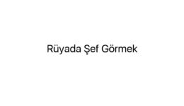 Rüyada Şef Görmek