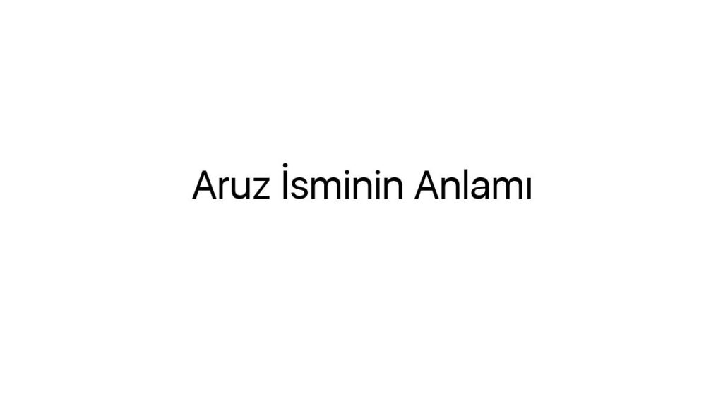 aruz-isminin-anlami-39086