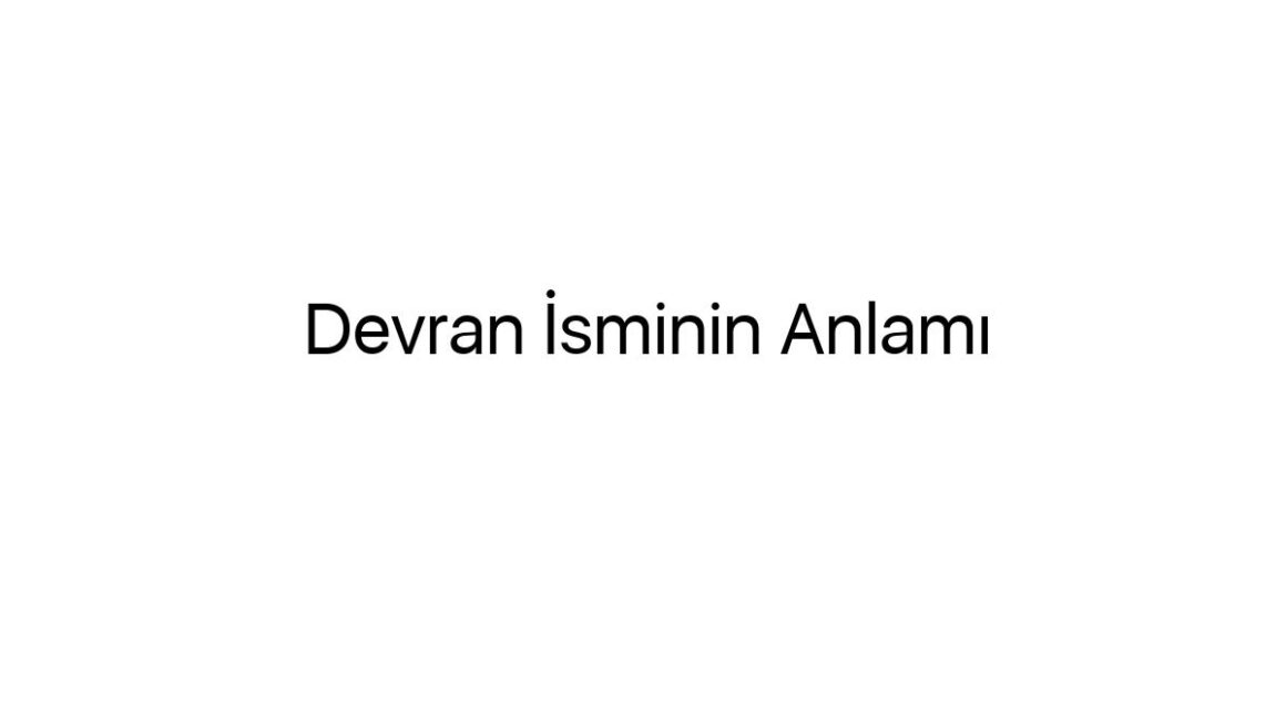 devran-isminin-anlami-14496