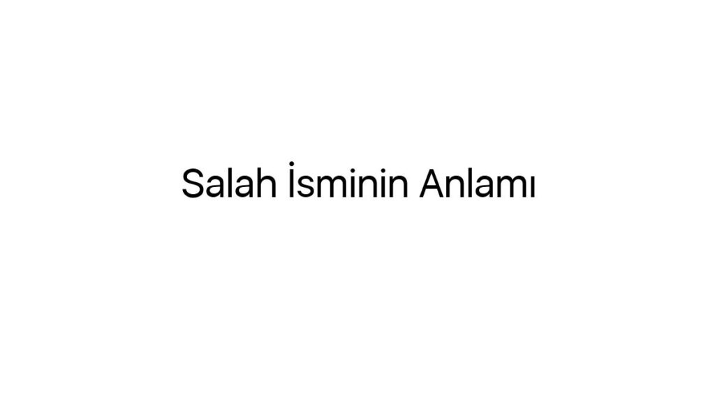 salah-isminin-anlami-15800