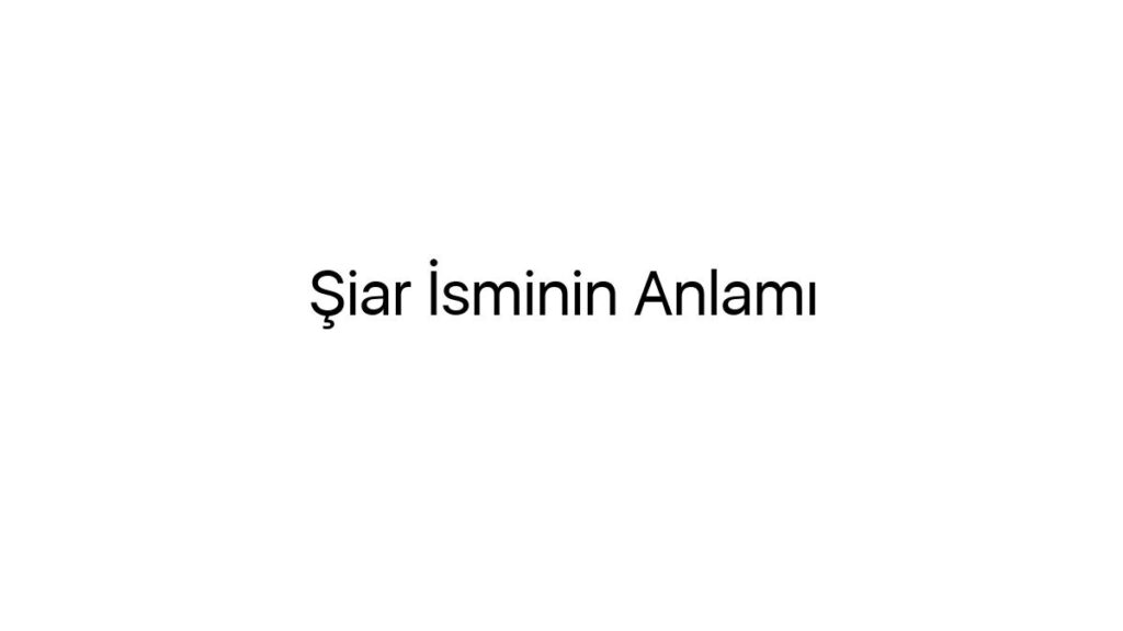 siar-isminin-anlami-26535