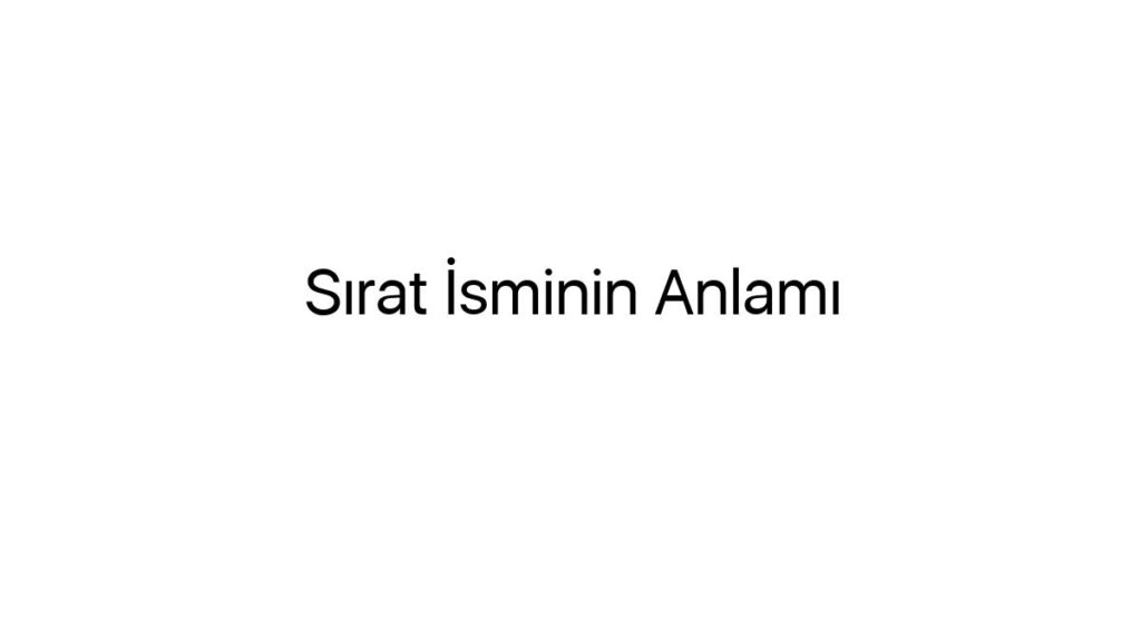 sirat-isminin-anlami-23868