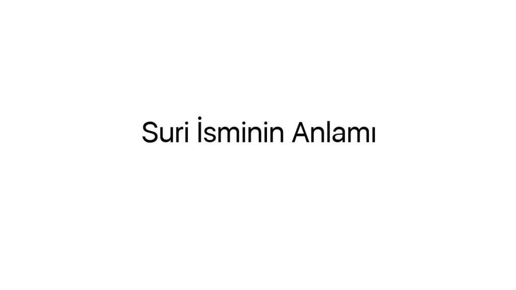 suri-isminin-anlami-38908