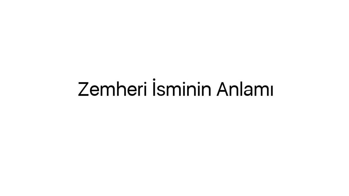 zemheri-isminin-anlami-52343