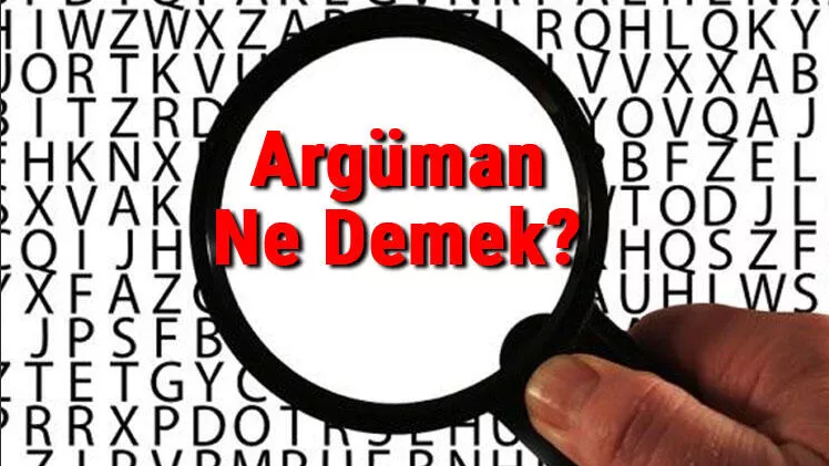 arguman-nedir-39163